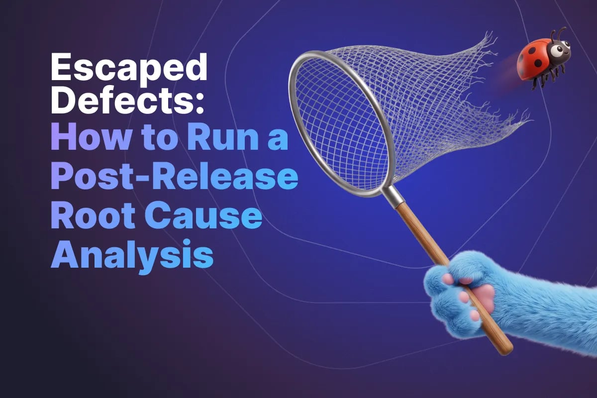 Escaped Defects: How to Run a Post-Release Root Cause Analysis in 2026